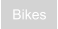 Bikes